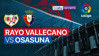 Prediksi Rayo Vallecano vs Osasuna pada Pekan Ke-29 Liga Spanyol 2022-2023, 15 April 2023